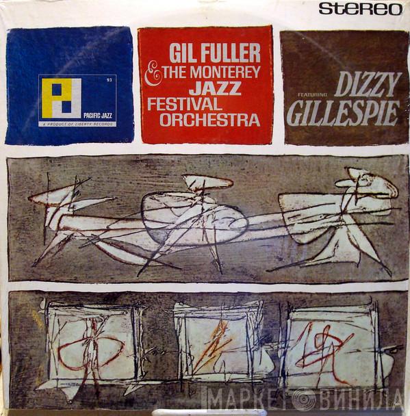 & Gil Fuller Featuring The Monterey Jazz Festival Orchestra  Dizzy Gillespie  - Gil Fuller & The Monterey Jazz Festival Orchestra Featuring Dizzy Gillespie