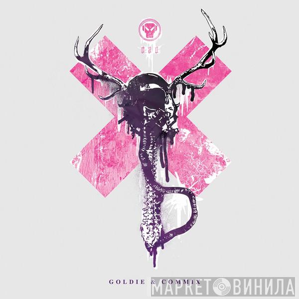 & Goldie  Commix  - Envious / Justified