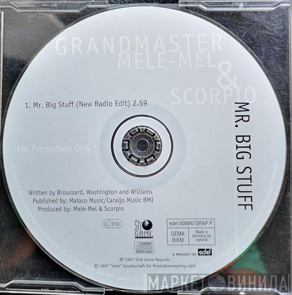 & Grandmaster Melle Mel  Scorpio   - Mr. Big Stuff