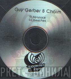 & Guy Gerber  Chaim  - My Space / Beaches