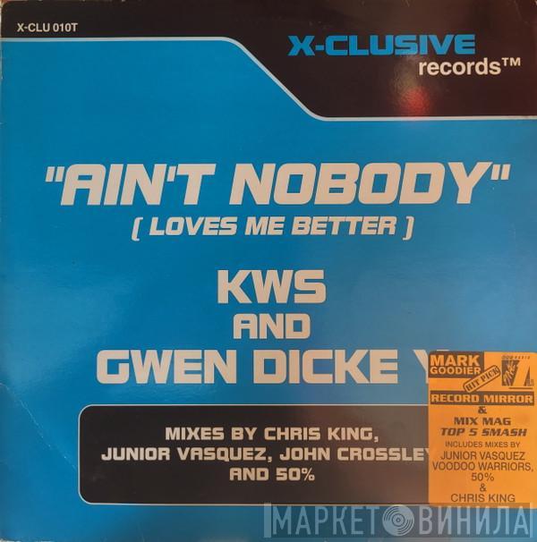 & Gwen Dickey  K.W.S.  - Ain't Nobody (Loves Me Better)