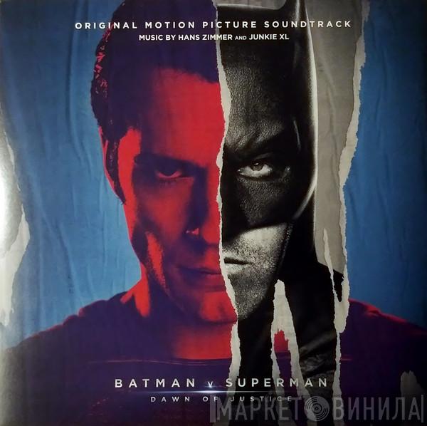 & Hans Zimmer  Junkie XL  - Batman v Superman: Dawn of Justice (Original Motion Picture Soundtrack)