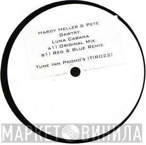 & Hardy Heller  Pete Gawtry  - Luna Cabana