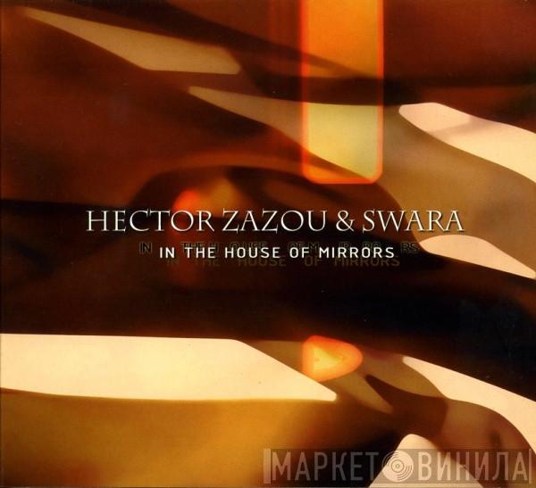 & Hector Zazou  Swara  - In The House Of Mirrors