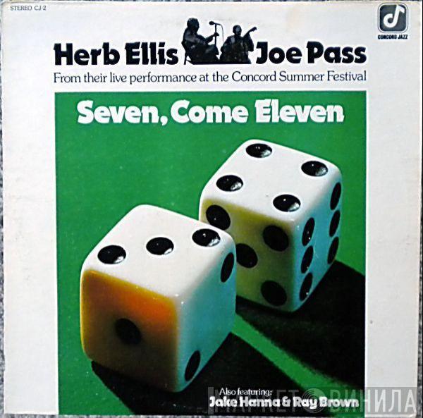 & Herb Ellis Also Featuring Joe Pass & Jake Hanna  Ray Brown  - Seven, Come Eleven (From Their Live Performance At The Concord Summer Festival)