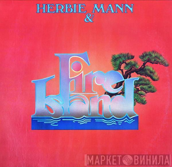 & Herbie Mann  Fire Island   - Herbie Mann & Fire Island