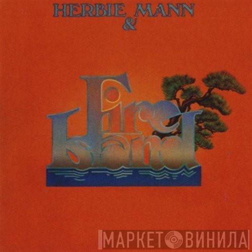 & Herbie Mann  Fire Island   - Herbie Mann & Fire Island