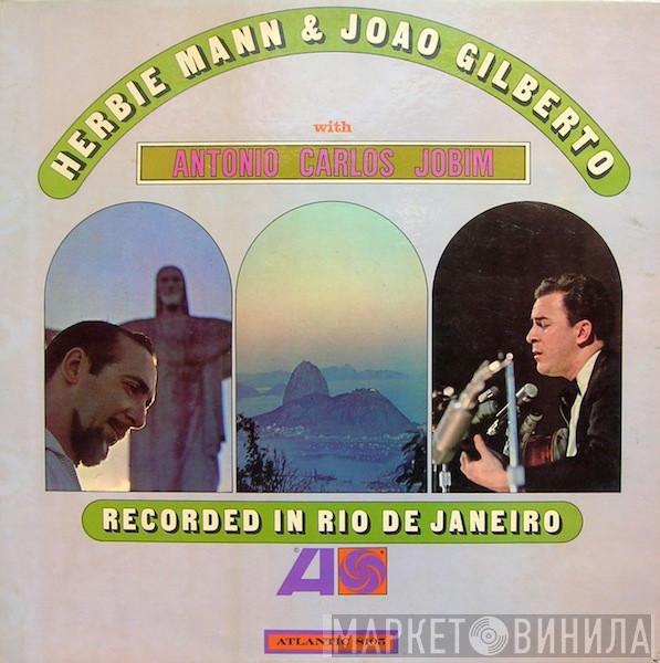 & Herbie Mann  João Gilberto  - Herbie Mann & Joao Gilberto With Antonio Carlos Jobim