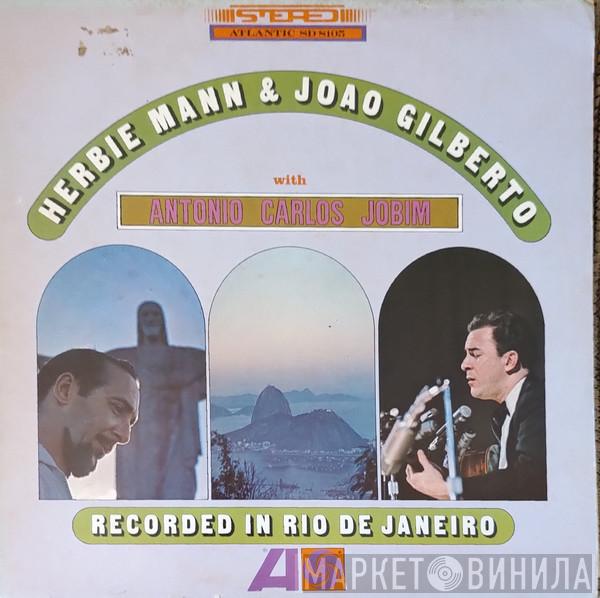 & Herbie Mann  João Gilberto  - Herbie Mann & Joao Gilberto With Antonio Carlos Jobim