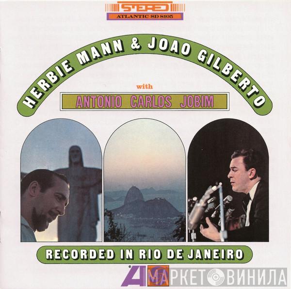 & Herbie Mann With João Gilberto  Antonio Carlos Jobim  - Herbie Mann & Joao Gilberto With Antonio Carlos Jobim