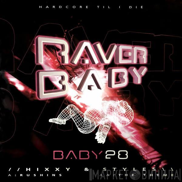 & Hixxy  Darren Styles  - Rushins / The Theme