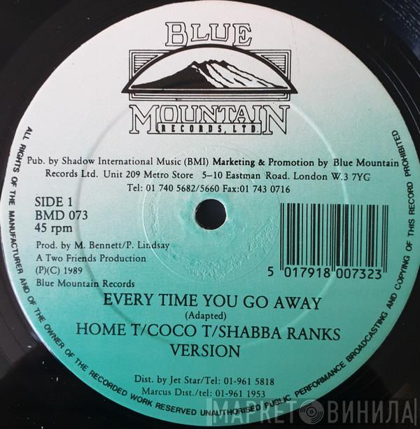 & Home T & Cocoa Tea / Shabba Ranks  Mr. Easy  - Every Time You Go Away / Mary Mary