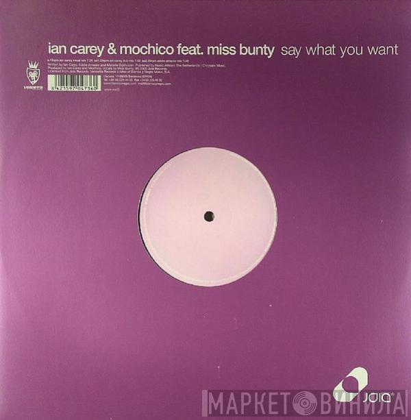 & Ian Carey  Mochico  - Say What You Want