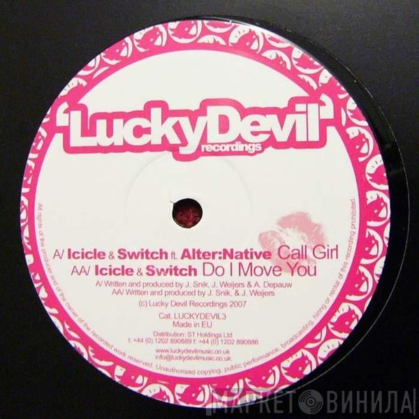 & Icicle  Switch   - Call Girl / Do I Move You