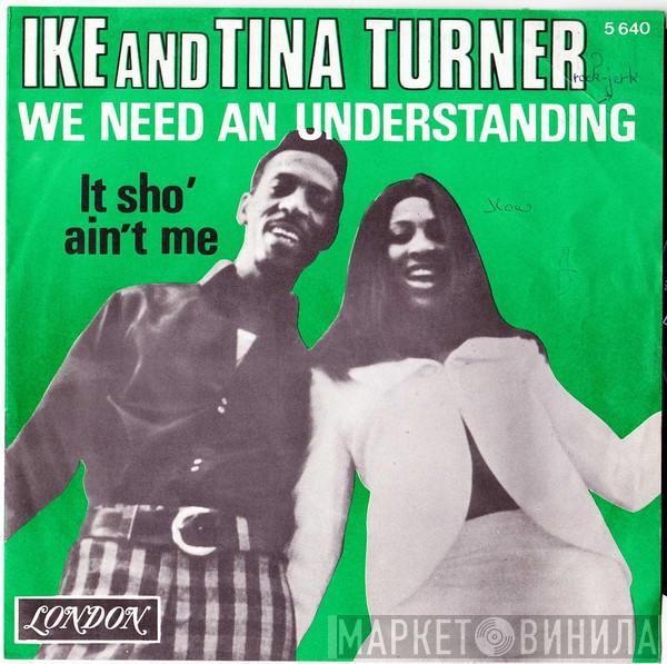& Ike & Tina Turner  The Ikettes  - We Need An Understanding