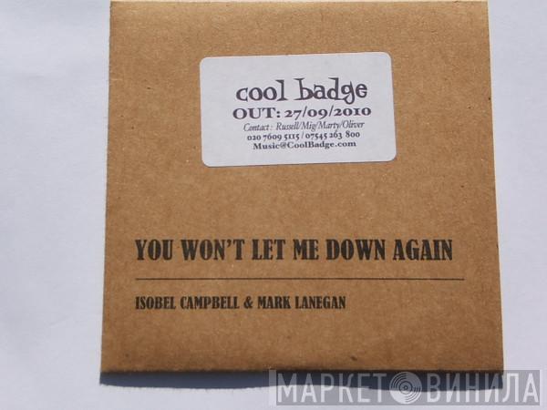 & Isobel Campbell  Mark Lanegan  - You Won't Let Me Down Again