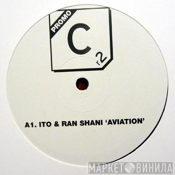 & Ito  / Ran Shani  Muzzaik  - Aviation / Noise