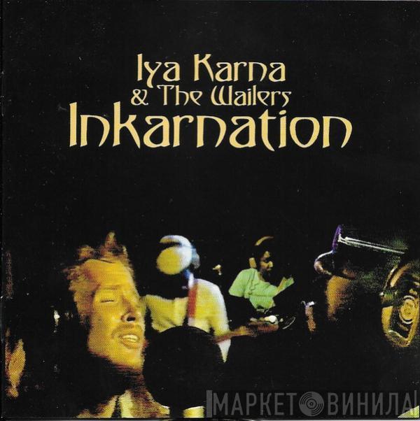& Iya Karna  The Wailers  - Inkarnation