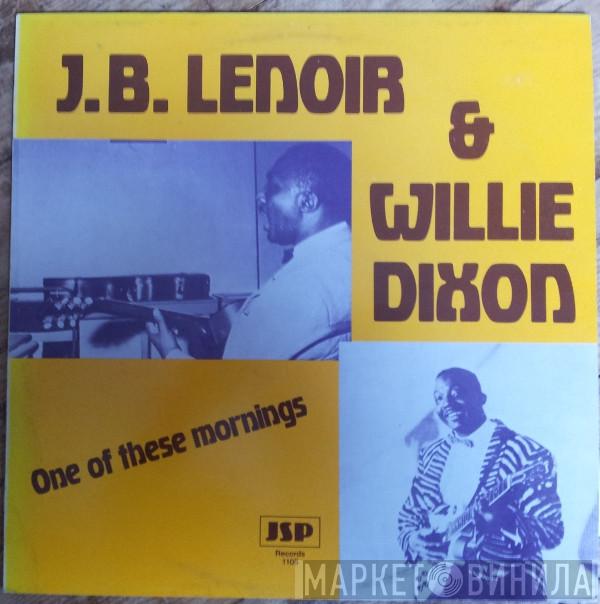 & J.B. Lenoir  Willie Dixon  - One Of These Mornings