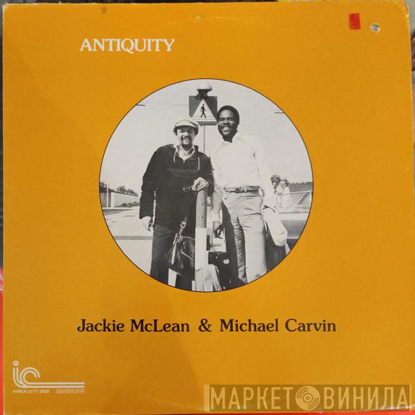 & Jackie McLean  Michael Carvin  - Antiquity