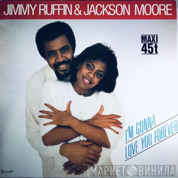 & Jackson Moore  Jimmy Ruffin  - I'm Gonna Love You Forever