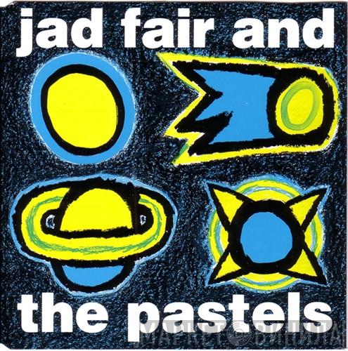 & Jad Fair  The Pastels  - Jad Fair & The Pastels N°2