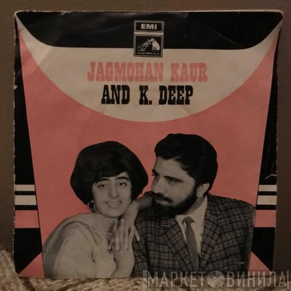 & Jagmohan Kaur  K. Deep  - Jagmohan Kaur & K. Deep