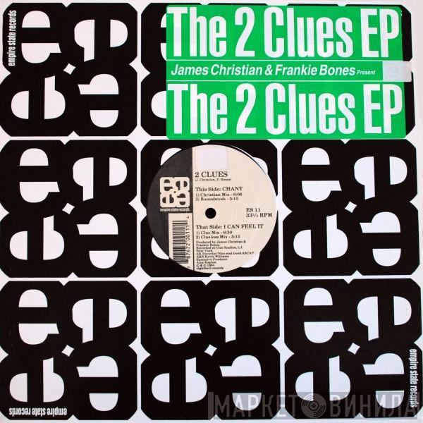& James Christian Present Frankie Bones  2 Clues  - The 2 Clues EP