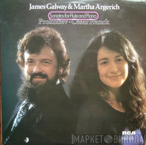 & James Galway , Martha Argerich ○ Sergei Prokofiev  César Franck  - Sonatas For Flute And Piano
