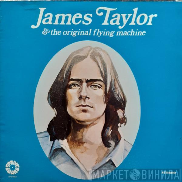 & James Taylor   The Flying Machine   - James Taylor & The Original Flying Machine