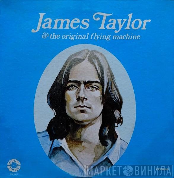 & James Taylor   The Flying Machine   - James Taylor & The Original Flying Machine