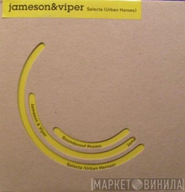 & Jameson  MC Viper  - Selecta (Urban Heroes)