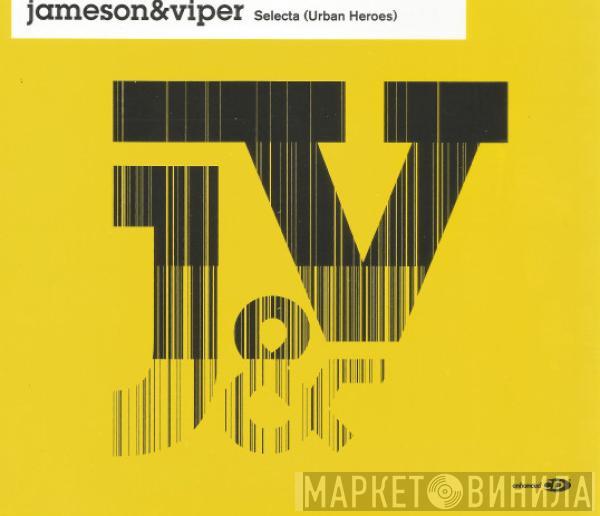 & Jameson  MC Viper  - Selecta (Urban Heroes)