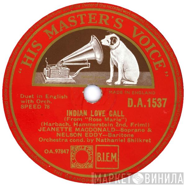 & Jeanette MacDonald  Nelson Eddy  - Indian Love Call / Ah! Sweet Mystery Of Life