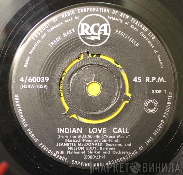 & Jeanette MacDonald With Nelson Eddy  Nathaniel Shilkret And His Orchestra  - Indian Love Call / Ah! Sweet Mystery Of Life
