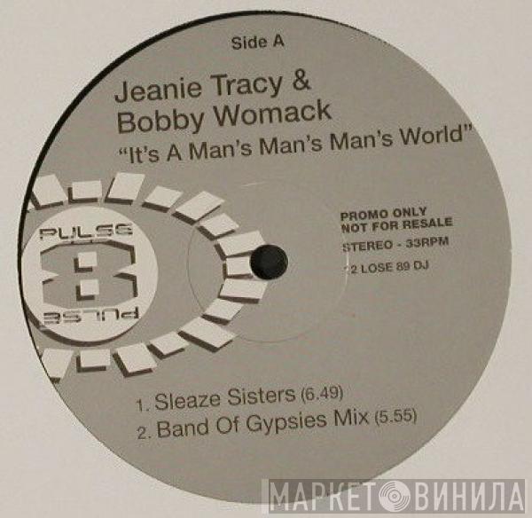 & Jeanie Tracy  Bobby Womack  - It's A Man's Man's Man's World