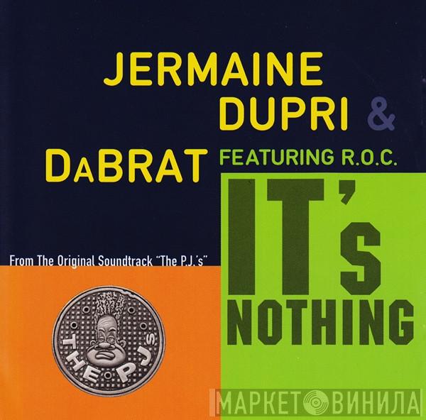 & Jermaine Dupri Featuring Da Brat  R.O.C.  - It's Nothing