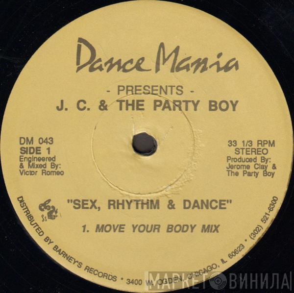 & Jerome Clay  The Party Boy  - Sex, Rhythm & Dance