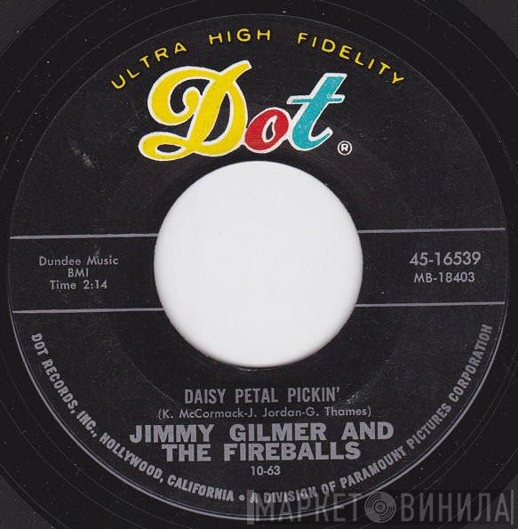 & Jimmy Gilmer  The Fireballs  - Daisy Petal Pickin' / When My Tears Have Dried