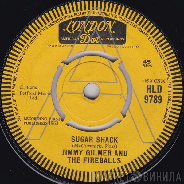 & Jimmy Gilmer  The Fireballs  - Sugar Shack / My Heart Is Free