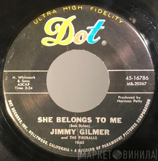 & Jimmy Gilmer  The Fireballs  - She Belongs To Me