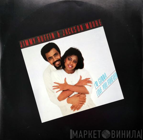 & Jimmy Ruffin  Jackson Moore  - I'm Gonna Love You Forever