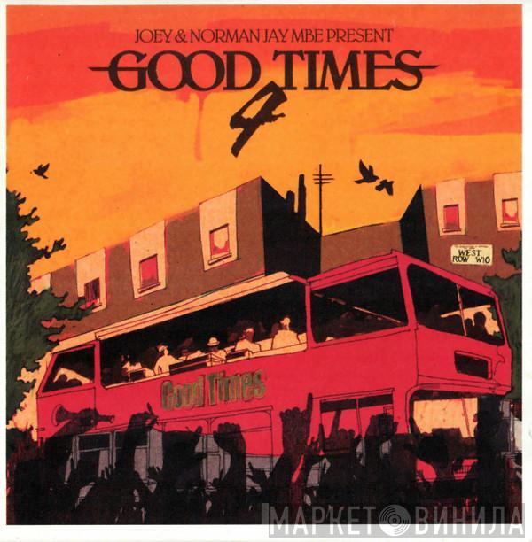 & Joey Jay  Norman Jay  - Good Times 4