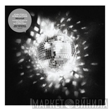& John Foxx  Robin Guthrie  - Mirrorball