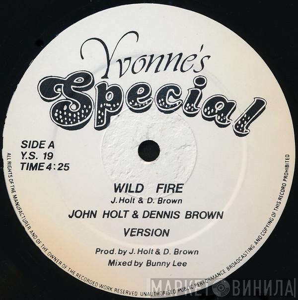 & John Holt  Dennis Brown  - Wild Fire