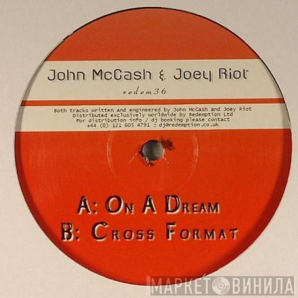 & John McCash  Joey Riot  - On A Dream / Cross Format