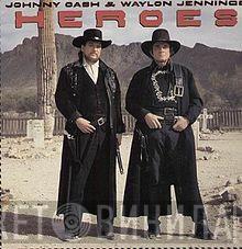 & Johnny Cash  Waylon Jennings  - Heroes