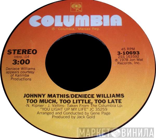 & Johnny Mathis  Deniece Williams  - Too Much Too Little Too Late / I Wrote A Symphony On My Guitar