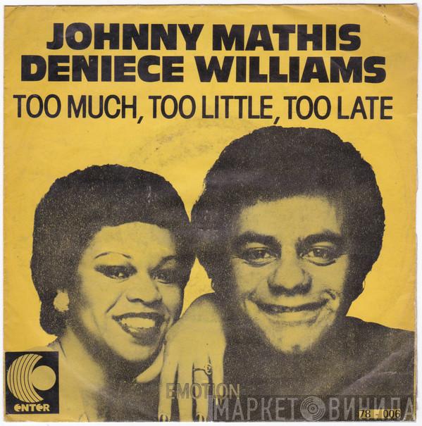 & Johnny Mathis  Deniece Williams  - Too Much To Little Too Late