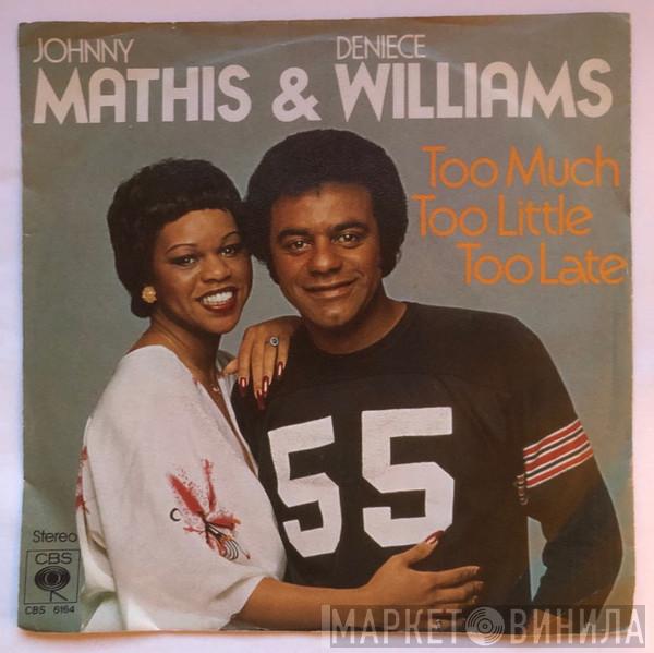 & Johnny Mathis  Deniece Williams  - Too Much Too Little Too Late